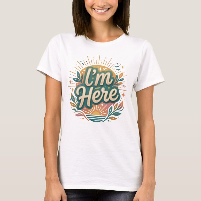 Camiseta "Estoy Aquí" (Anverso)