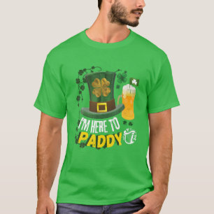 Camiseta Estoy aquí al día de Paddy St Patrick 17 de marzo
