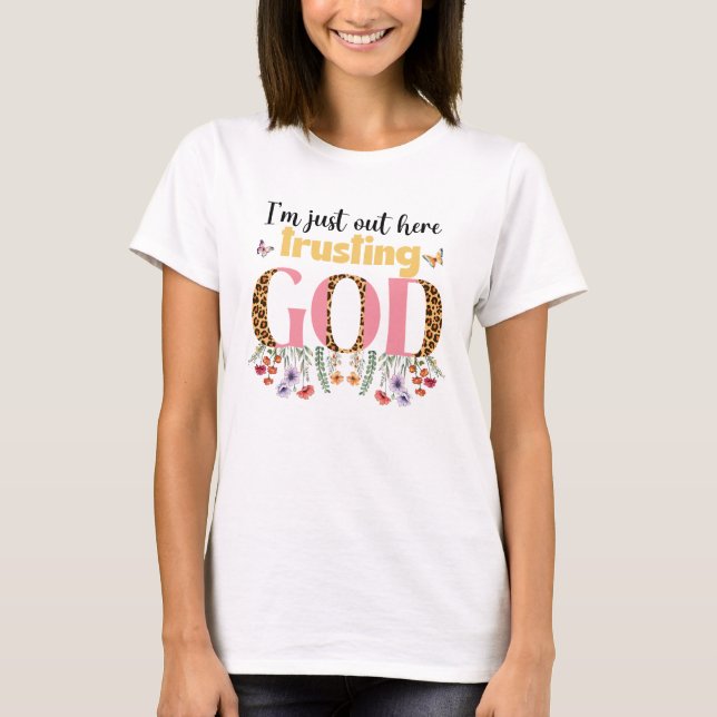 Camiseta Estoy aquí fuera confiando (Anverso)