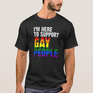 Camiseta Estoy aquí para apoyar a los gays LGBT 1