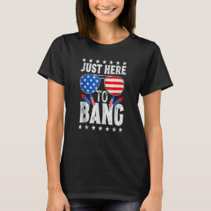 Camiseta Estoy aquí para Bang Funny el 4 de julio Independe