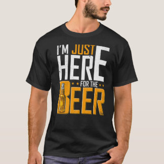 Camiseta Estoy aquí para beber cerveza