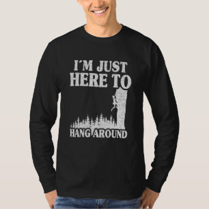 Camiseta Estoy Aquí Para Colgar En Torno A La Roca De La Mo