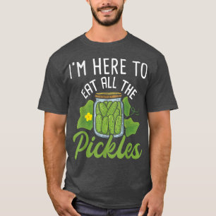 Camiseta Estoy aquí para comer todos los piquetes - pepino 