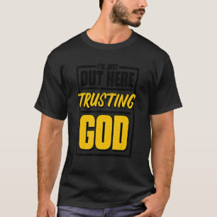 Camiseta Estoy Aquí Para Confiar En Dios, Jesús Cristiano.