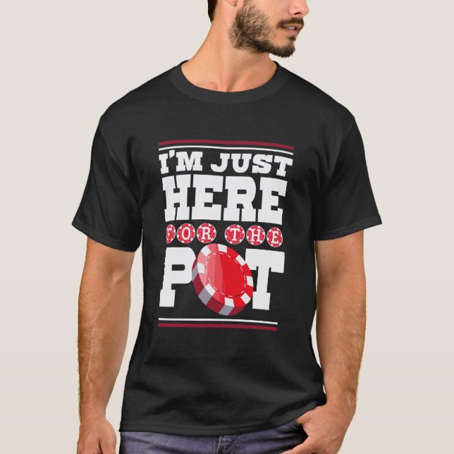 Camiseta Estoy Aquí Para El Lover Gi De Pot Casino (Anverso)