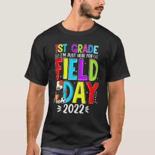 Camiseta Estoy aquí para el primer grado del Día del Campo 