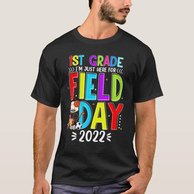 Camiseta Estoy aquí para el primer grado del Día del Campo  (Anverso)