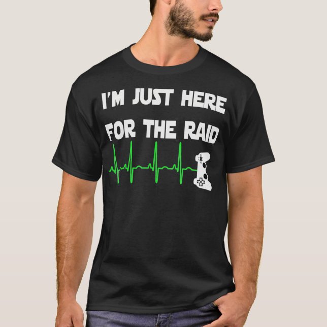 Camiseta Estoy Aquí Para El Raid Gamer Heartbeat (Anverso)