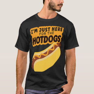 Camiseta Estoy aquí para el sandwich de Hotdog