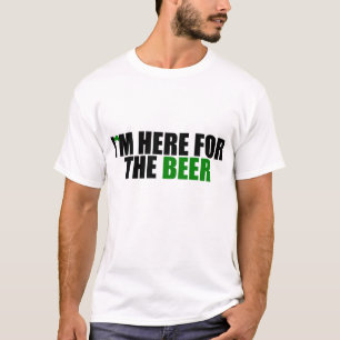 Camiseta Estoy aquí para la cerveza