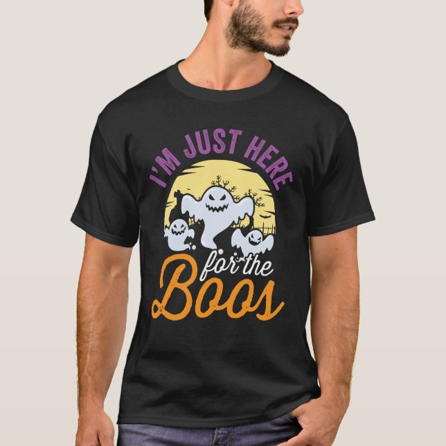 Camiseta Estoy aquí para los Boos (Anverso)