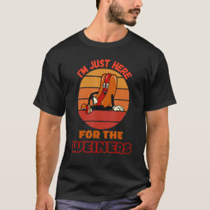 Camiseta Estoy Aquí Para Los Perros Calientes Weiner Hot D