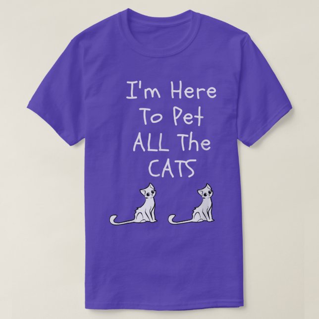 Camiseta Estoy aquí para Mascota a todos los gatos hombres  (Diseño del anverso)