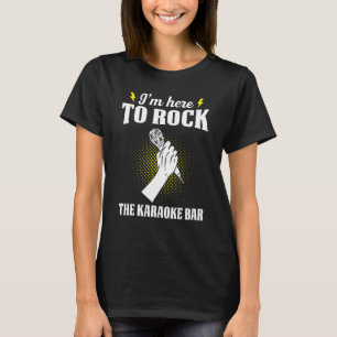 Camiseta Estoy aquí para rodar el Karaoke Bar Karaoke Singe