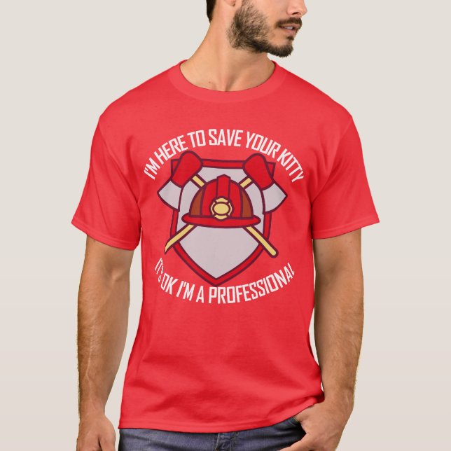Camiseta Estoy aquí para salvar a tu gatito bombero (Anverso)