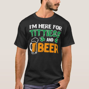 Camiseta Estoy Aquí Para Tomar Títulos Y Bebidas De San Pat