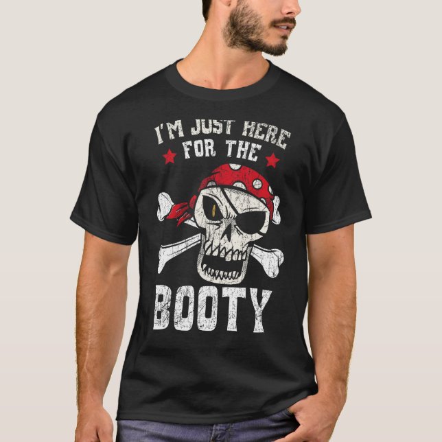 Camiseta Estoy aquí por el Booty Pirate Lover Caribbean (Anverso)