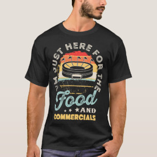 Camiseta Estoy aquí por el Halfti de Comida y Comerciales