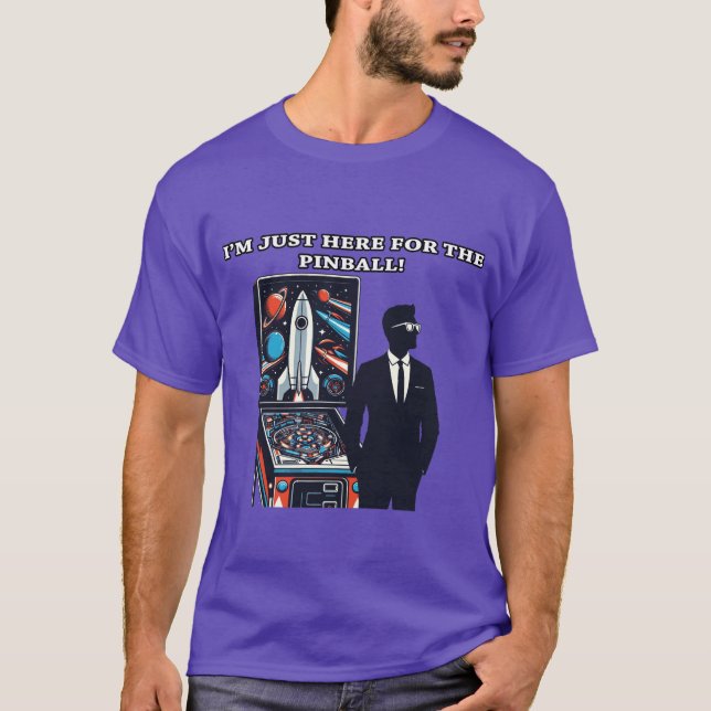 Camiseta Estoy Aquí Por El PInball (Anverso)