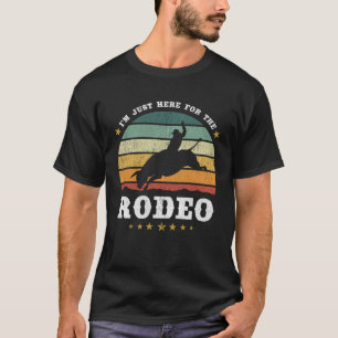 Camiseta Estoy aquí por el Rodeo Occidental Texan Retro
