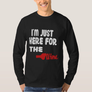 Camiseta Estoy Aquí Por El Vino 71