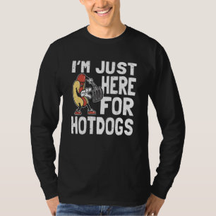 Camiseta Estoy aquí por la comida de Hotdogs Sausage