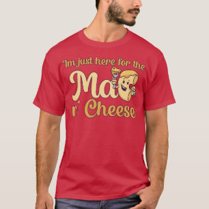 Camiseta Estoy aquí por la Mac n Cheese