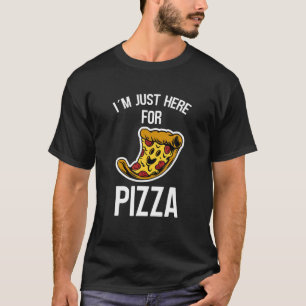 Camiseta Estoy Aquí Por La Pizza Graciosa Y Ríe Piz