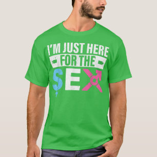 Camiseta Estoy aquí por la revelación de género en sí