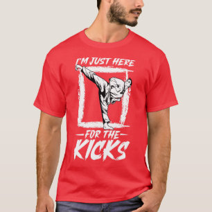 Camiseta Estoy aquí por las patadas Hapkido