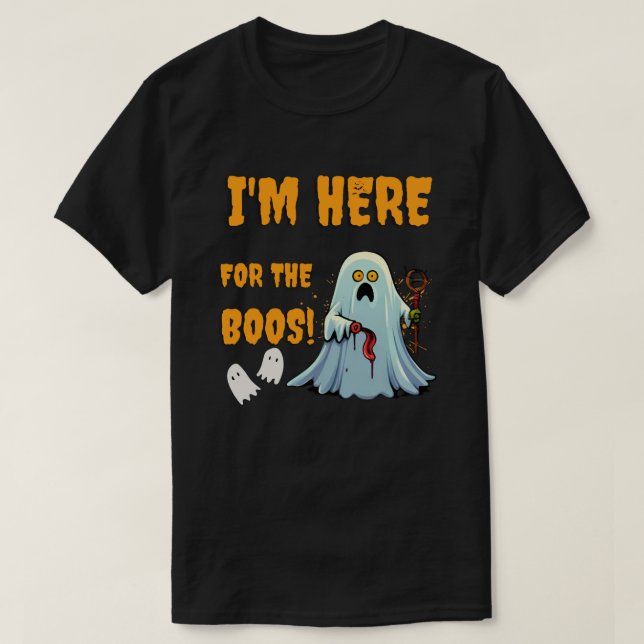 Camiseta ¡Estoy Aquí Por Los Boos! - Halloween divertido (Diseño del anverso)