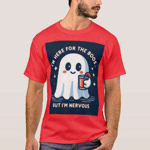 Camiseta Estoy aquí por los Boos pero estoy nervioso