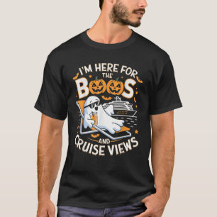 Camiseta Estoy aquí por los Boos y las vistas del crucero C