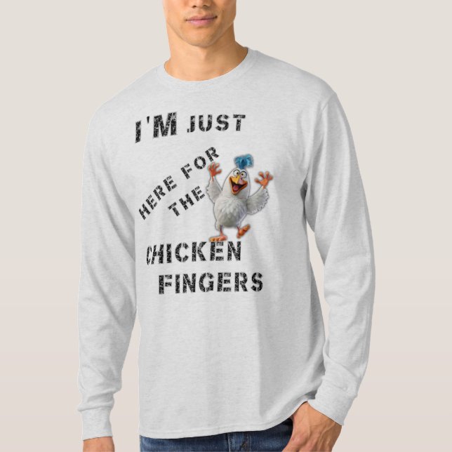 Camiseta Estoy aquí por los dedos del pollo (Anverso)