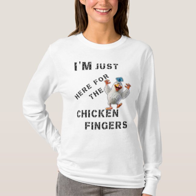 Camiseta Estoy aquí por los dedos del pollo (Anverso)