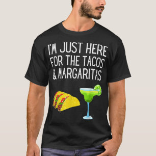 Camiseta Estoy Aquí Por Los Tacos Y Margaritas Cinco D