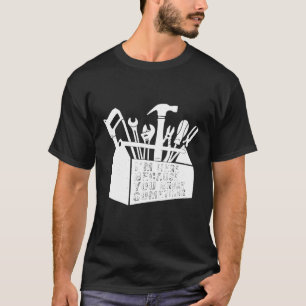 Camiseta Estoy Aquí Porque Rompiste Algo De Handyman Ele