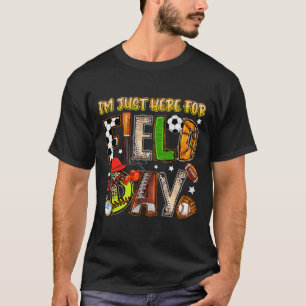 Camiseta Estoy Aquí Solo Para El Día De Campo 2025 Fútbol B