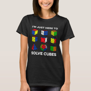 Camiseta Estoy Aquí Solo Para Resolver Cubos Speedcubing Sp