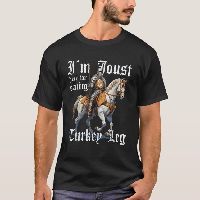 Camiseta Estoy aquí solo por comer una pierna de pavo. (Anverso)