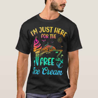 Camiseta Estoy Aquí Solo Por El Crucero De Helado Gratis Fa