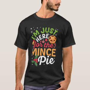 Camiseta Estoy Aquí Solo Por El Pastel De Carne Picada