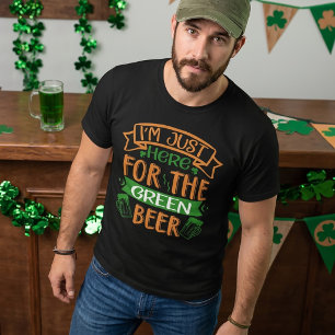 Camiseta Estoy aquí solo por la cerveza verde de San Patric