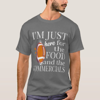 Camiseta Estoy aquí solo por la comida y los anuncios Regal