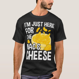 Camiseta ESTOY AQUÍ SOLO POR LA MACARONI CON QUESO Mac