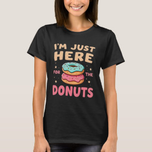 Camiseta Estoy Aquí Solo Por Las Donas Amante Divertido De
