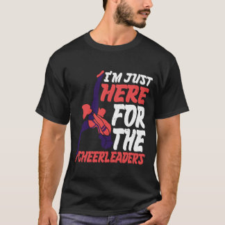 Camiseta Estoy Aquí Solo Por Las Porristas retro