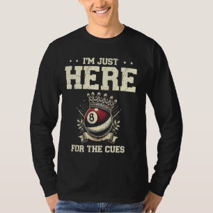 Camiseta Estoy Aquí Solo Por Los Tacos De Billar Piscina Sn