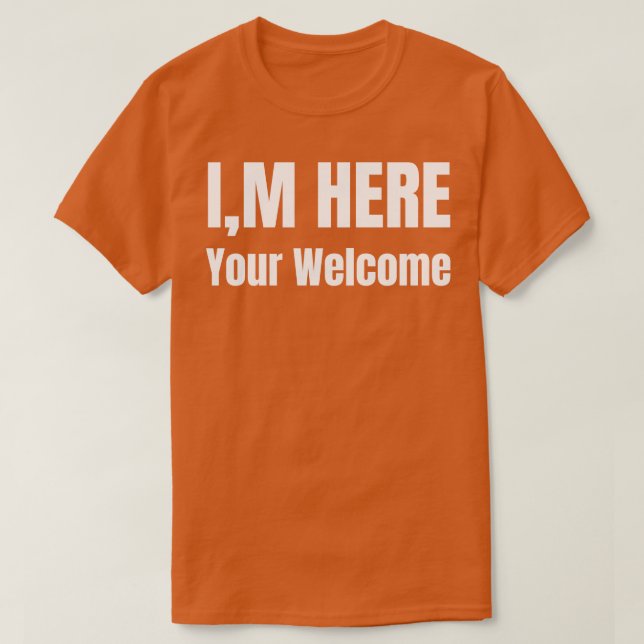 Camiseta Estoy Aquí Tu Bienvenida 3 (Diseño del anverso)